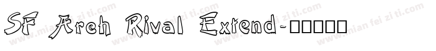 SF Arch Rival Extend字体转换
